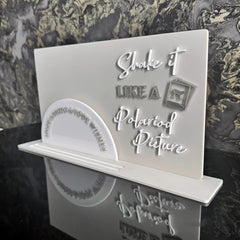 'Shake It Like A Polaroid Picture' Raised Letter Sign
